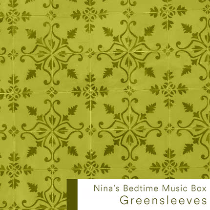 NINAS BEDTIME MUSIC BOX, CAIXINHA DE MUSICA DOS BEBÊS & 子守楽器と自然: Greensleeves