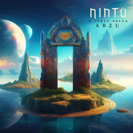 NINTU & JOHAN SELVA: Abzu