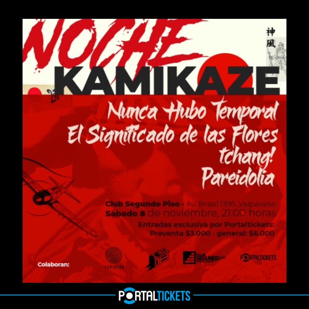 NUNCA HUBO TEMPORAL: Flyer NOCHE KAMIKAZE EN CLUB SEGUNDO PISO, VALPARAÍSO