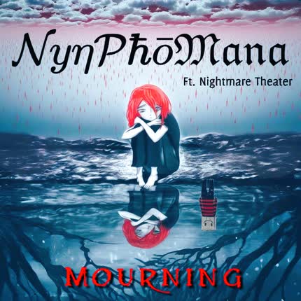 NYNPHOMANA: Mourning