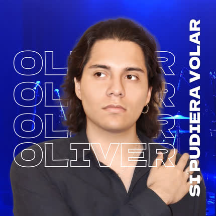 OLIVER: Si Pudiera Volar