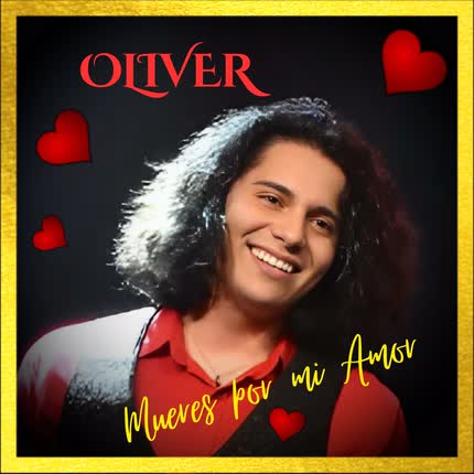 OLIVER: Mueres por mi Amor