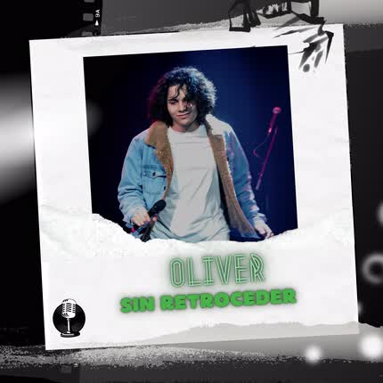 OLIVER: Sin Retroceder