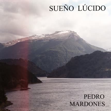 PEDRO MARDONES: Sueño Lúcido