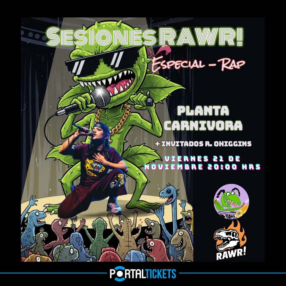 PLANTA CARNIVORA: Flyer SESIONES RAWR!: PLANTA CARNIVORA E INVITADOS EN JURASSIC BURGER, RANCAGUA