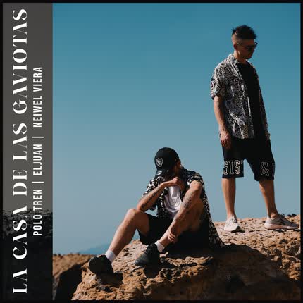 POLO TREN, EL JUAN & NEIWEL VIERA: La Casa de las Gaviotas