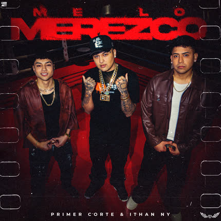 PRIMER CORTE & ITHAN NY: ME LO MEREZCO