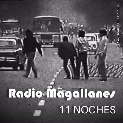 RADIO MAGALLANES: 11 Noches
