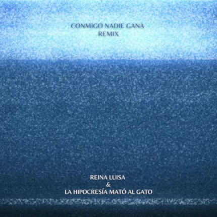 REINA LUISA & LA HIPOCRESIA MATO AL GATO: Conmigo Nadie Gana (Remix)