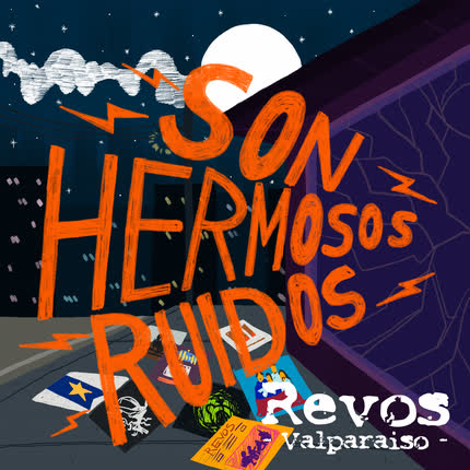 REVOS VALPARAISO: Son Hermosos Ruidos