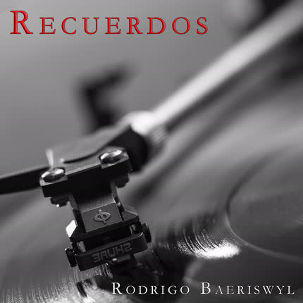 RODRIGO BAERISWYL: Recuerdos