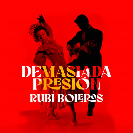 RUBI BOLEROS: Demasiada Presión