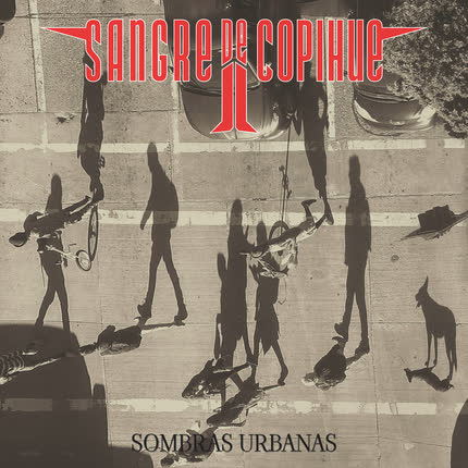 SANGRE DE COPIHUE: Sombras Urbanas