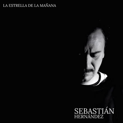 SEBASTIAN HERNANDEZ: La Estrella de la Mañana