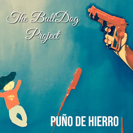 THE BULLDOG PROJECT: Puño de Hierro