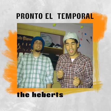 THE HEBERTS: Pronto el Temporal