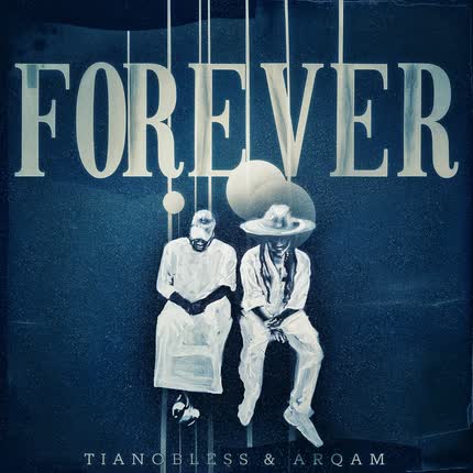 TIANO BLESS & ARQAM: Forever
