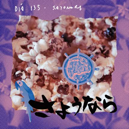 TUNACOLA, MATIAS TIGRE & FERNANDA MORONI: Dia 135 - Sayonara