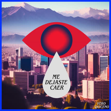 VERO QUICENO: Me Dejaste Caer