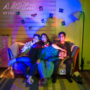 A 20 KM: Volviendo a Casa (En Vivo)