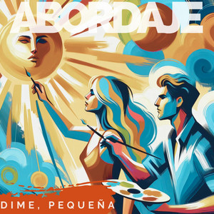 ABORDAJE: Dime, pequeña