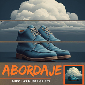ABORDAJE: Miro las nubes grises