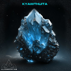 ALANNOTHING: Kyawthuita