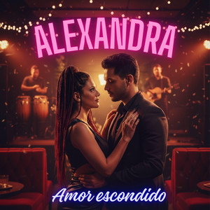 ALEXANDRA MUSIKA: Amor Escondido