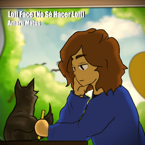 AMARU MATUS: Lofi Face (No Sé Hacer Lofi)