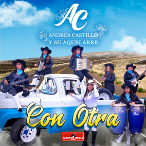 ANDREA CASTILLO Y SU AQUELARRE: Con Otra