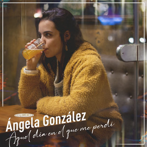 ANGELA GONZALEZ: Aquel Día en el Que Me Perdí