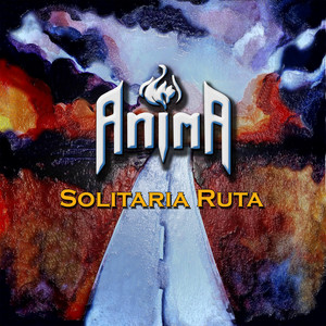 ANIMA LA FUERZA DEL ROCK: Solitaria Ruta (g.a, Pt. 2)