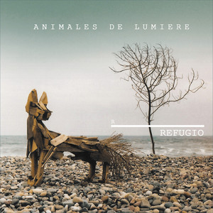ANIMALES DE LUMIERE: Refugio