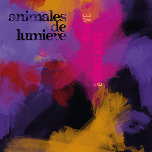 ANIMALES DE LUMIERE: Revive (En Vivo Buenos Aires)