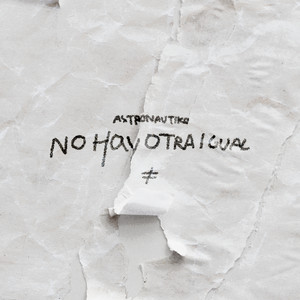 ASTRONAUTIKO: No Hay Otra Igual