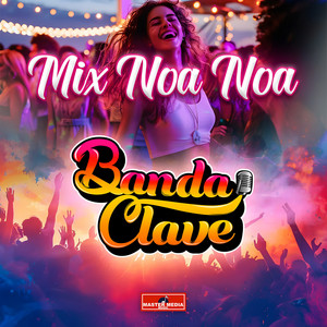 BANDA CLAVE: Mix Noa Noa: Lechero / Murió Tite