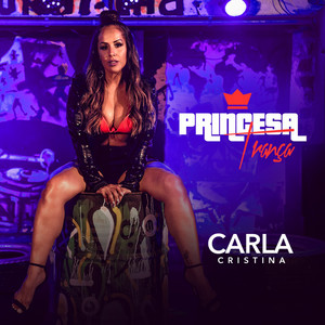 CARLA CRISTINA: Princesa Trança