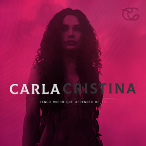 CARLA CRISTINA: Tengo Mucho Que Aprender De Ti