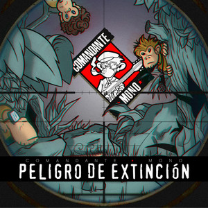 COMANDANTE MONO: Peligro de Extinción.