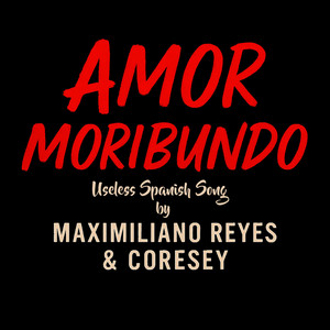 CORESEY: Amor Moribundo