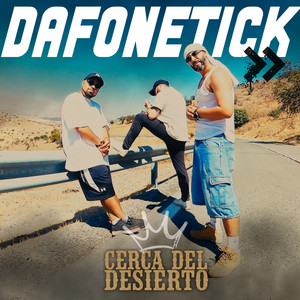 DAFONETICK: Cerca del Desierto