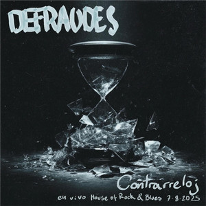 DEFRAUDES: Contrarreloj (En Vivo)