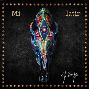 EL PULS0: Mi Latir