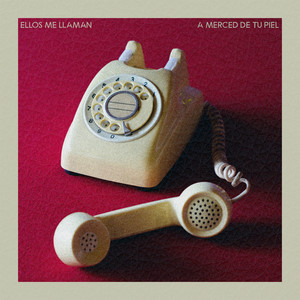 ELLOS ME LLAMAN: A Merced de Tu Piel