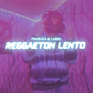 FRANLIVA: REGGAETON LENTO