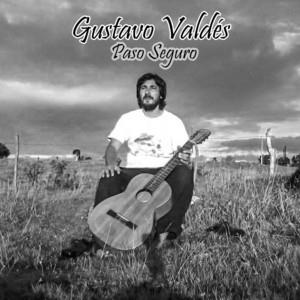 GUSTAVO VALDES: Paso Seguro