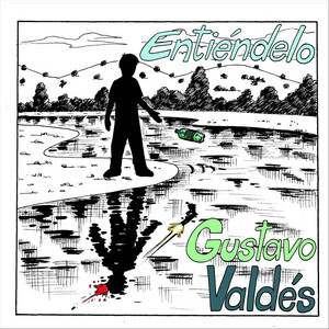 GUSTAVO VALDES: Entiéndelo