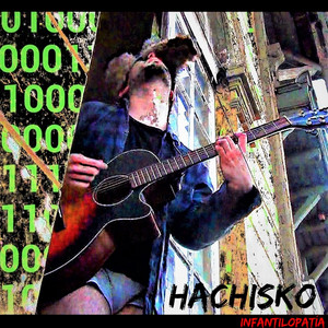 HACHISKO: Infantilopatía