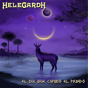 HELEGARDH: El Día Que Cambio el Mundo