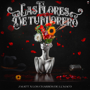J MATT: Las Flores De Tu Florero (Versión Urbana)